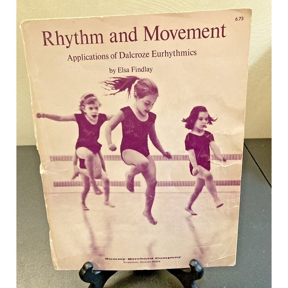 Rhythm and Movement: Applications of Dalcroze Eurhythmics‎ by Findlay, Elsa Book